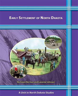 Early Settlement of North Dakota