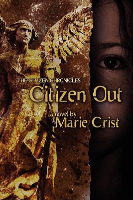 Citizen Out The Citizen Chronicles citizen out the citizen chronicles volume 1 rent Citizen Out The Citizen Chronicles citizen out the citizen chronicles volume 1 rent
