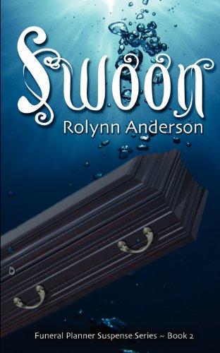 Swoon: The Funeral Planner Suspense Series (Volume 2)