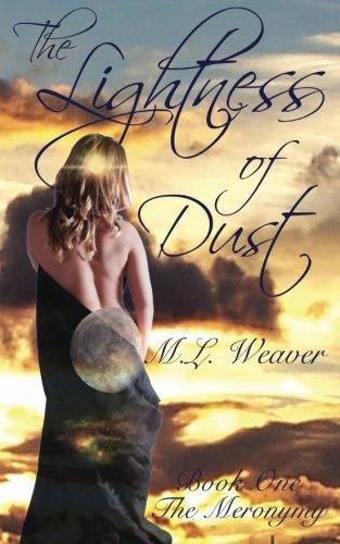 The Lightness of Dust: Book One of The Meronymy