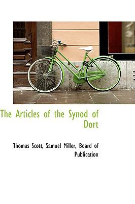 The Articles Of The Synod Of Dort