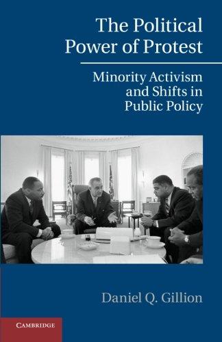 The Political Power of Protest: Minority Activism and Shifts in Public Policy (Cambridge Studies in Contentious Politics)