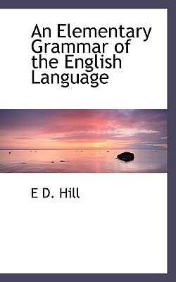 An Elementary Grammar of the English Language