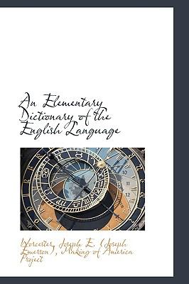 An Elementary Dictionary of the English Language