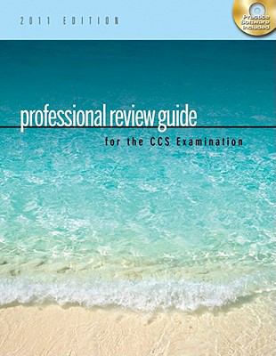 Professional Review Guide for the CCS Examination, 2011 Edition