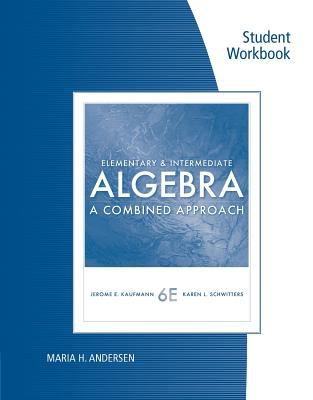 Elementary and Intermediate Algebra : A Combined Approach