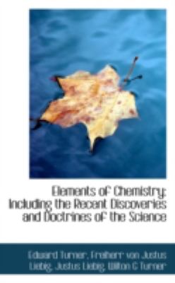 Elements of Chemistry: Including the Recent Discoveries and Doctrines of the Science