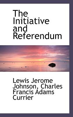 The Initiative and Referendum