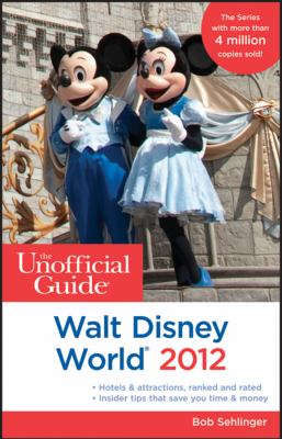 Unofficial Guide Walt Disney World 2012