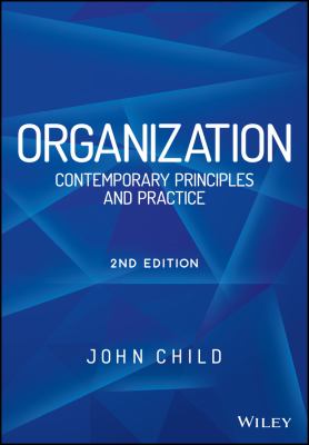 Organization : Contemporary Principles and Practices