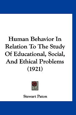 Human Behavior In Relation To The Study Of Educational, Social, And Ethical Problems (1921)