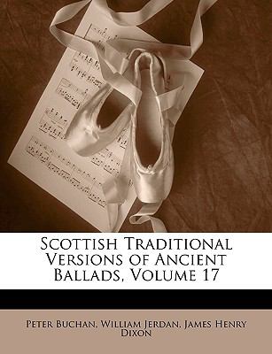Scottish Traditional Versions of Ancient Ballads, Volume 17