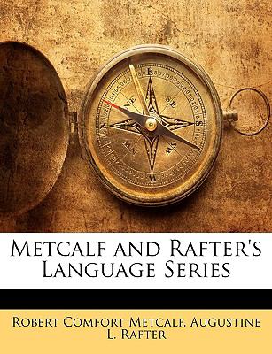 Metcalf and Rafter's Language Series