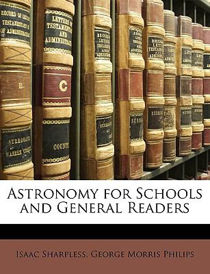 Astronomy for Schools and General Readers