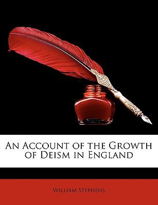 Account of the Growth of Deism in England