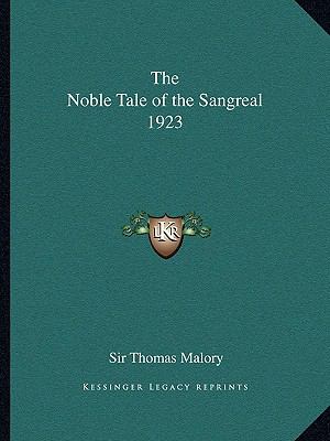 Noble Tale of the Sangreal 1923