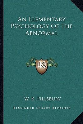 Elementary Psychology of the Abnormal