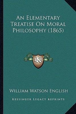 Elementary Treatise on Moral Philosophy