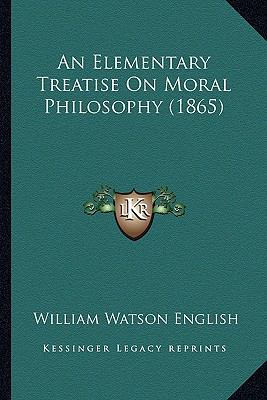 Elementary Treatise on Moral Philosophy