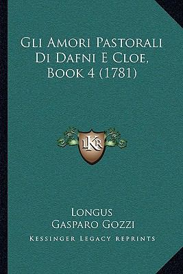 Amori Pastorali Di Dafni E Cloe, Book