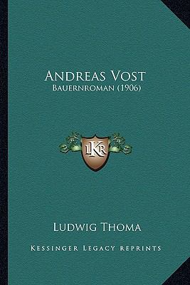 Andreas Vost : Bauernroman (1906)
