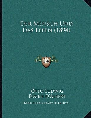 Mensch und das Leben