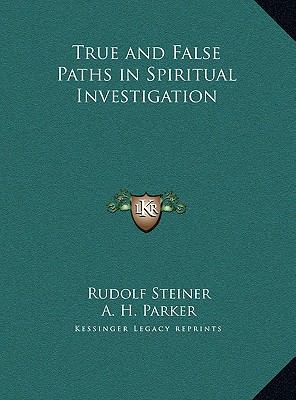 True and False Paths in Spiritual Investigation