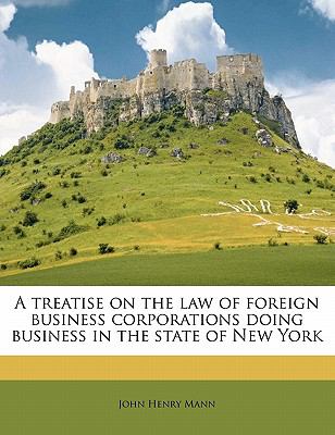 treatise on the law of foreign business corporations doing business in the state of New York