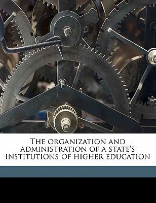 Organization and Administration of a State's Institutions of Higher Education