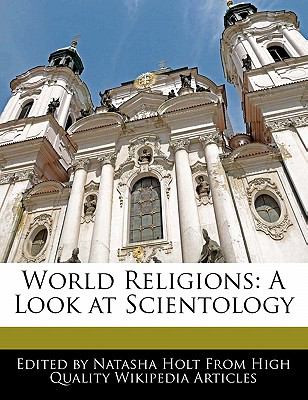 World Religions : A Look at Scientology