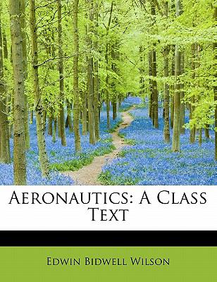 Aeronautics : A Class Text