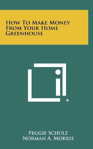 How to Make Money from Your Home Greenhouse