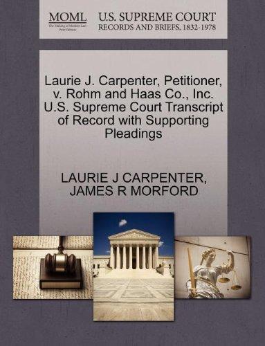 Laurie J. Carpenter, Petitioner, v. Rohm and Haas Co., Inc. U.S. Supreme Court Transcript of Record with Supporting Pleadings