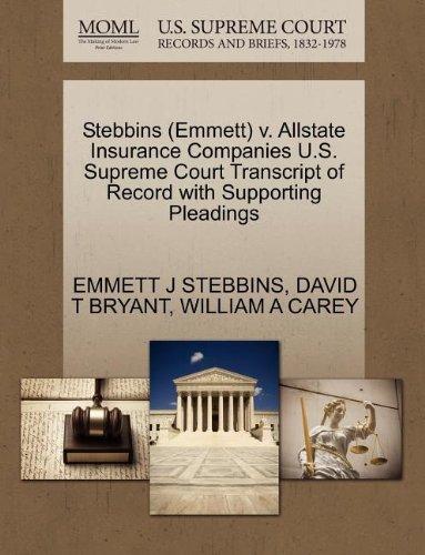Stebbins (Emmett) v. Allstate Insurance Companies U.S. Supreme Court Transcript of Record with Supporting Pleadings