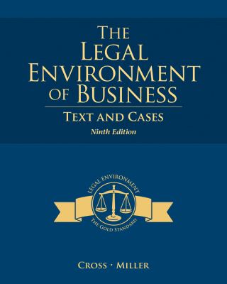 The Legal Environment of Business: Text and Cases 9th Edition | Rent