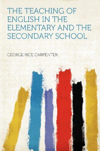 The Teaching of English in the Elementary and the Secondary School