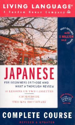 Living Language Japanese For Beginners or Those Who Want a Thorough Review Complete Course