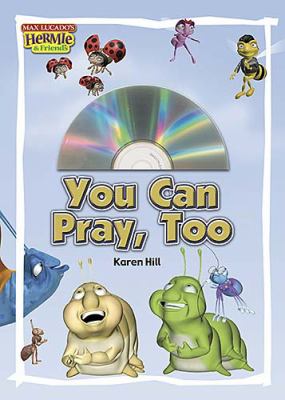 You Can Pray Too!