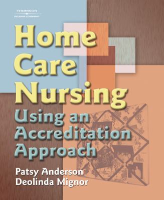 Home Care Nursing Using an Accreditation Approach