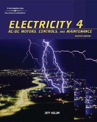 Electricity 4 Ac/dc Motors, Controls And Maintenance