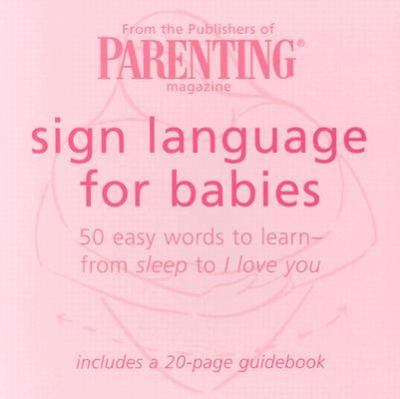 Sign Language for Babies 50 Easy Words to Learn-From Sleep to I Love You