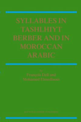 Syllables in Tashlhiyt Berber and in Moroccan Arabic