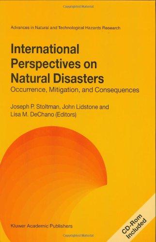 International Perspectives on Natural Disasters: Occurrence, Mitigation, and Consequences (Advances in Natural and Technological Hazards Research)