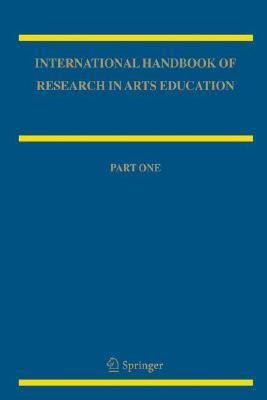 International Handbook of Research in Arts Education 