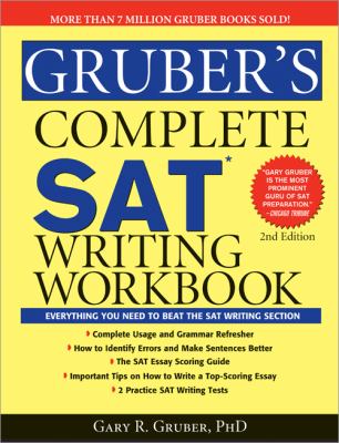 Gruber's Complete SAT Writing Workbook, 2E