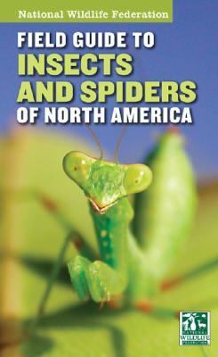 National Wildlife Federation Field Guide to Insects and Spiders of North America 