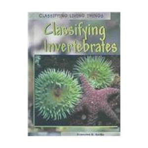 Classifying Invertebrates (Classifying Living Things)
