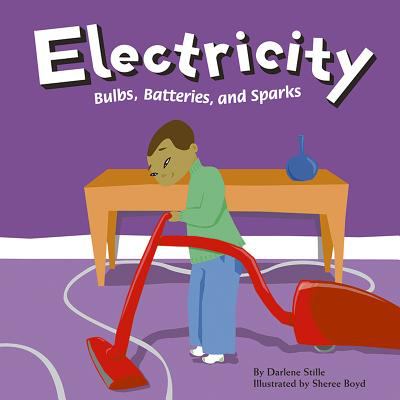 Electricity: Bulbs, Batteries, and Sparks (Amazing Science)