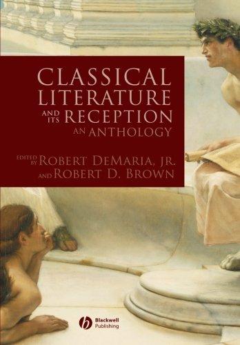 Classical Literature and its Reception: An Anthology