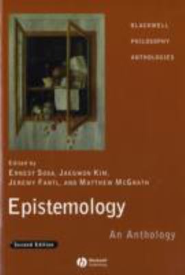 Epistemology: An Anthology